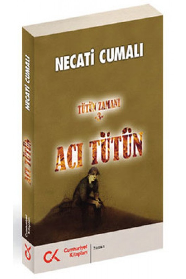 100 Lise 58/Tütün Zamanı 3/Acı Tütün - Necati Cumalı - Cumhuriyet Kitapları Yayınları