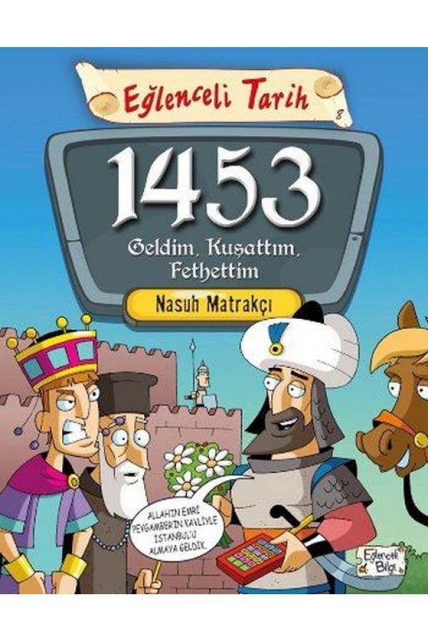 1453 Geldim, Kuşattım, Fethettim - Nasuh Matrakçı - Timaş Yayınları