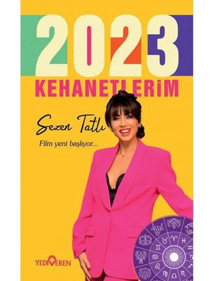 2023 Kehanetlerim - Sezen Tatlı - Yediveren Yayınları