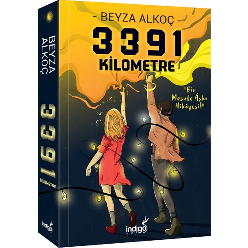 3391 Kilometre - Beyza Alkoç - İndigo Yayınları