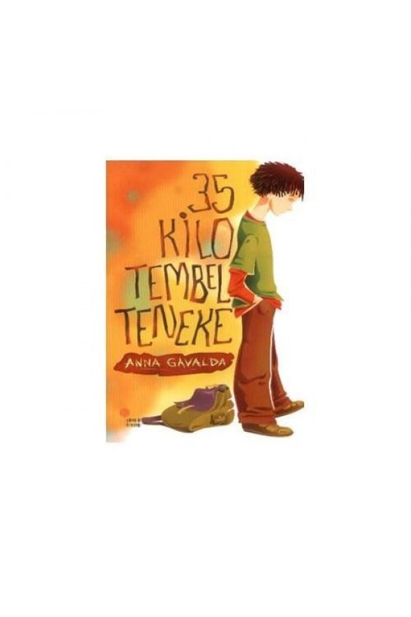 35 Kilo Tembel Teneke - Anna Gavalda - Günışığı Kitaplığı Yayınları