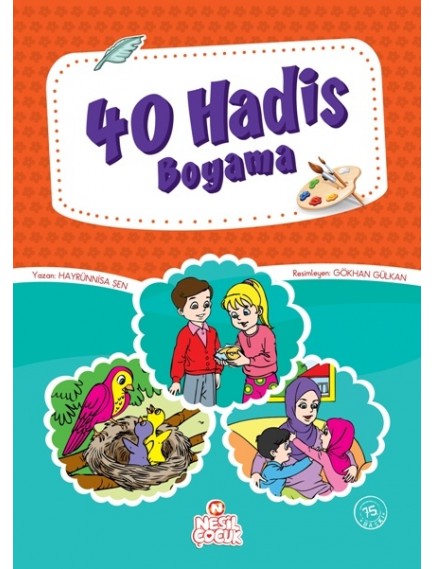 40 Hadis Boyama - Hayrünnisa Şen - Nesil Yayınları