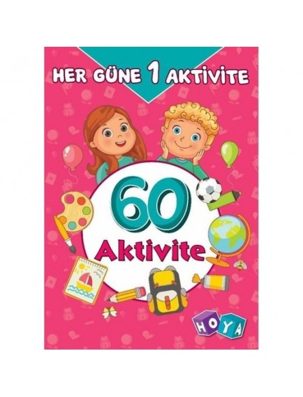 60 Aktivite / Her Güne Bir Aktivite - Kolektif - Hoya Yayınları