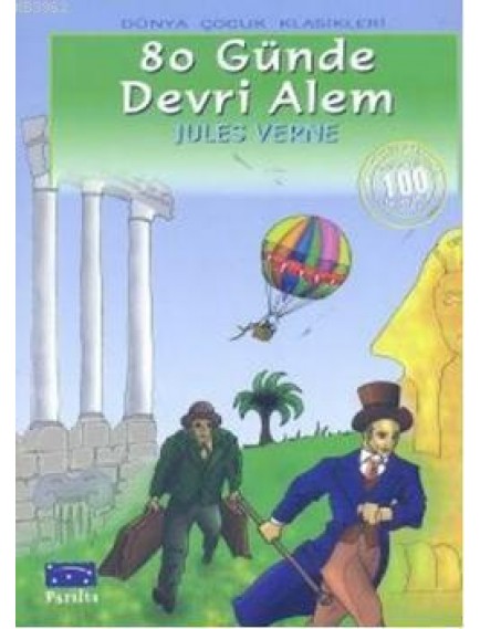 80 Günde Devri Alem - Jules Verne - Parıltı Yayınları