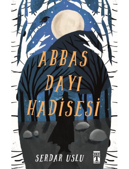 Abbas Dayı Hadisesi - Serdar Uslu - Timaş Yayınları