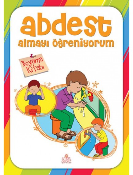 Abdest Almayı Öğreniyorum Boyama Kitabı - Kolektif - Nesil Yayınları 