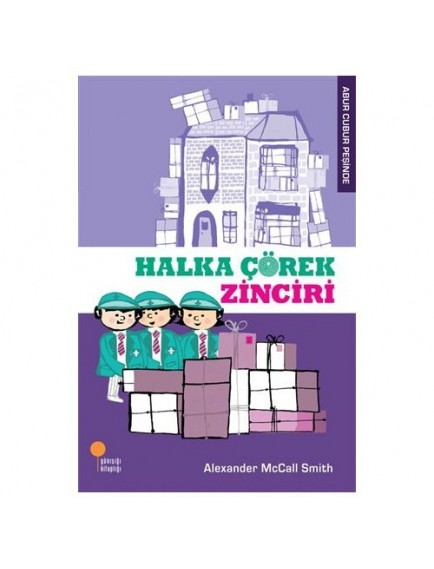 Halka Çörek Zinciri / Abur Cubur Peşinde 3 - Alexander Mccall Smith - Günışığı Kitaplığı Yayınları