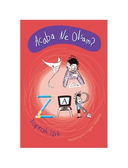 Acaba Ne Olsam? - Toprak Işık - Tudem Yayınları
