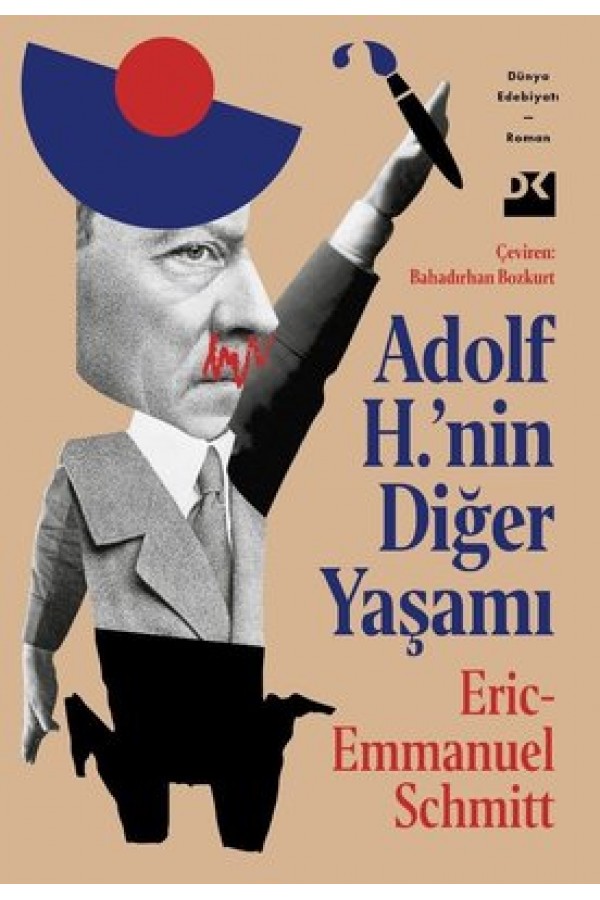 Adolf H.’nin Diğer Yaşamı - Eric Emmanuel Schmitt - Doğan Kitap Yayınları