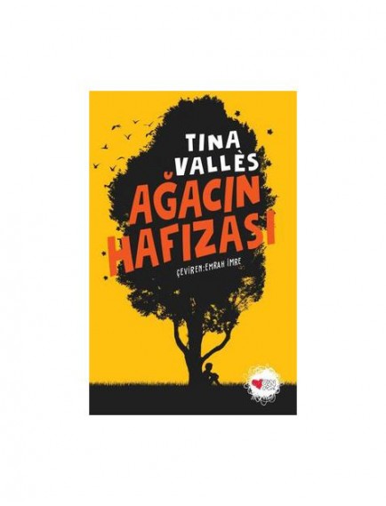 Ağacın Hafızası - Tina Valles - Can Çocuk Yayınları Ağacın Hafızası - Tina Valles - Can Çocuk Yayınları