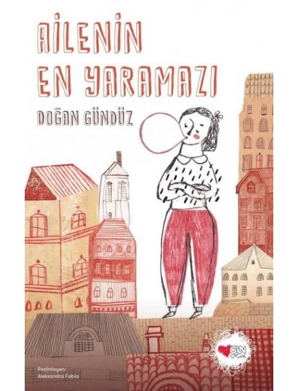 Ailenin En Yaramazı - Doğan Gündüz - Can Çocuk Yayınları Ailenin En Yaramazı - Doğan Gündüz - Can Çocuk Yayınları