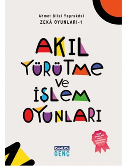 Akıl Yürütme ve İşlem Oyunları(Zeka Oyunları) - Adem Fidan - Çamlıca Çocuk Yayınları