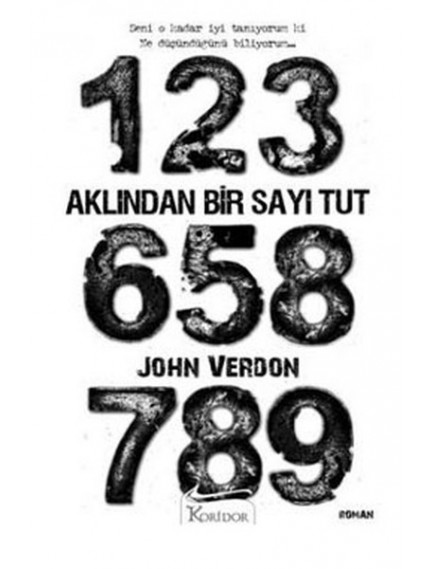 Aklından Bir Sayı Tut - John Verdon - Koridor Yayınları