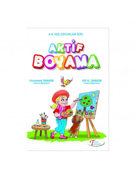 Aktif Boyama (4/6 Yaş) - Kolektif - Tanışır Yayınları