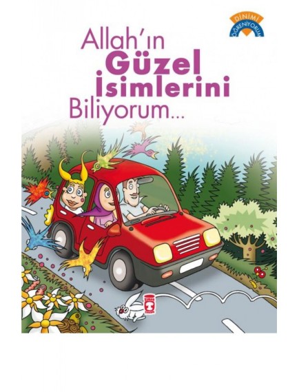 Allah'In Güzel İsimlerini Biliyorum.. - Ömer Baldık - Timaş Yayınları