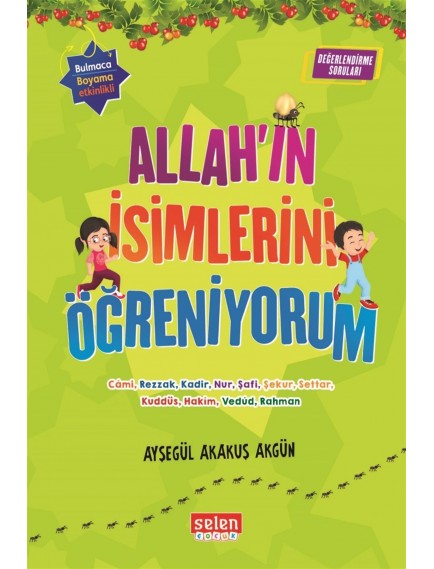 Allah'ın İsimlerini Öğreniyorum (6 Kitap) - Ayşegül Akakuş Akgün - Selen Çocuk Yayınları