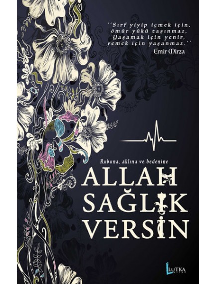 Allah Sağlık Versin - Emir Mirza - Lutka Kitap Yayınları