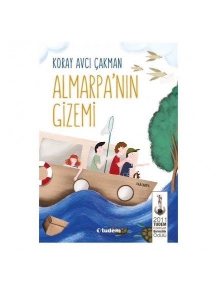 Almarpa'nın Gizemi - Koray Avcı Çakman - Tudem Yayınları