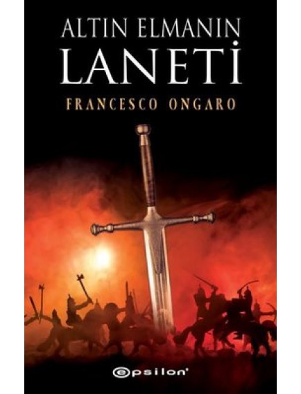 Altın Elmanın Laneti - Francesco Ongaro - Epsilon Yayınları
