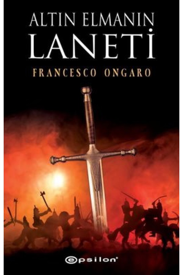 Altın Elmanın Laneti - Francesco Ongaro - Epsilon Yayınları