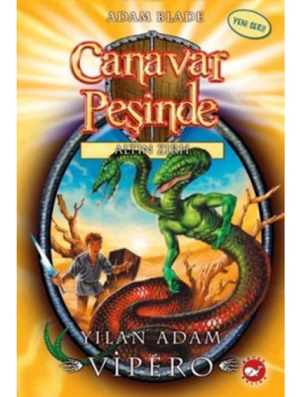 Altın Zırh Yılan Adam Vipero / Canavar Peşinde 10 - Adam Blade - Beyaz Balina Yayınları