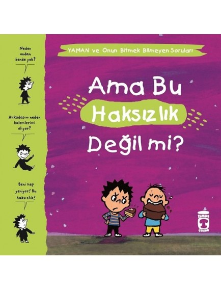 Ama Bu Haksızlık Değil Mi? - Matthieu De Laubier - Timaş Yayınları