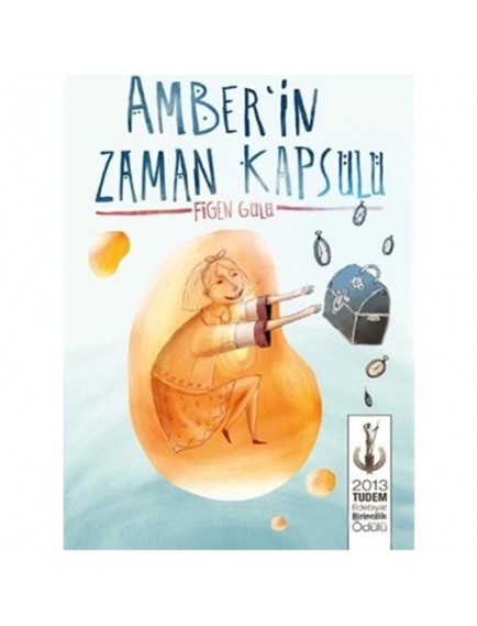 Amberin Zaman Kapsülü - Figen Gülü - Tudem Yayınları
