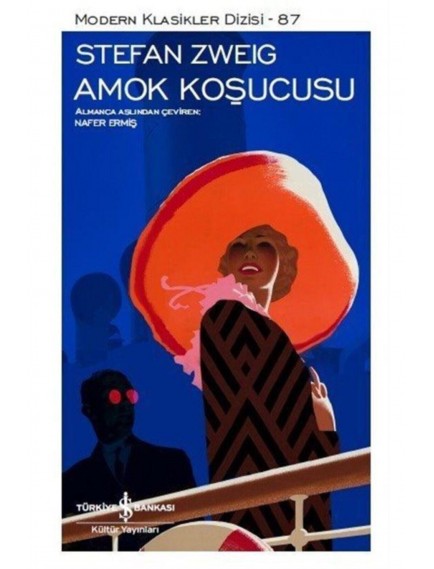 Amok Koşucusu - Stefan Zweig - İş Bankası Kültür Yayınları