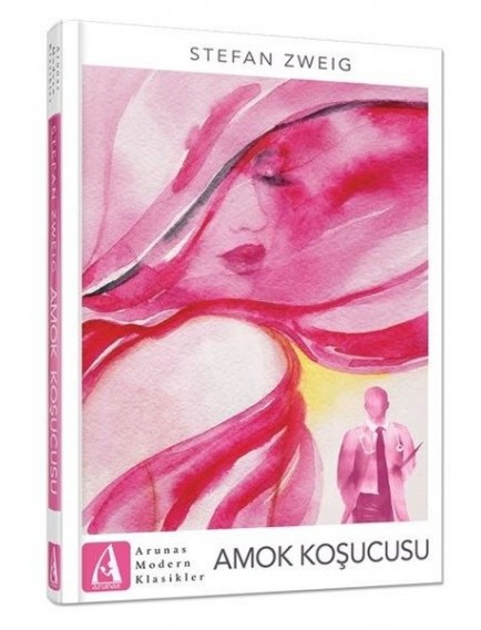 Amok Koşucusu - Stefan Zweig - Arunas Yayınları