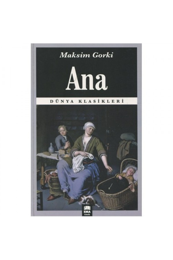 Ana - Maksim Gorki - Ema Yayınları