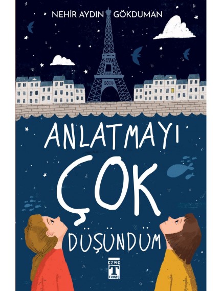 Anlatmayı Çok Düşündüm - Nehir Aydın Gökduman - Timaş Yayınları
