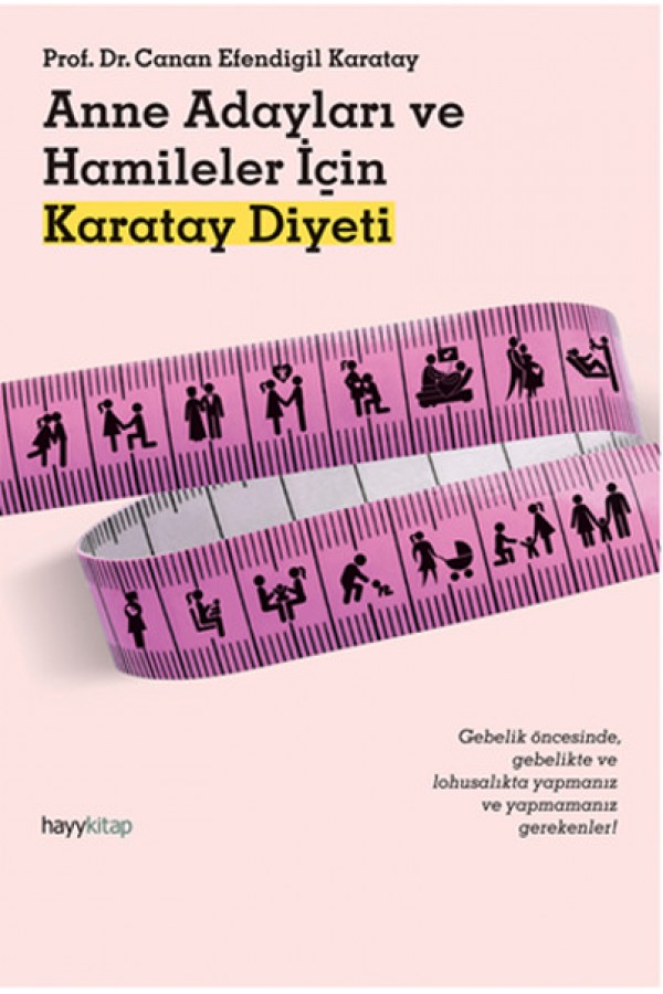 Anne Adayları Ve Hamileler İçin Karatay Diyeti - Canan Karatay - Hayy Kitap Yayınları