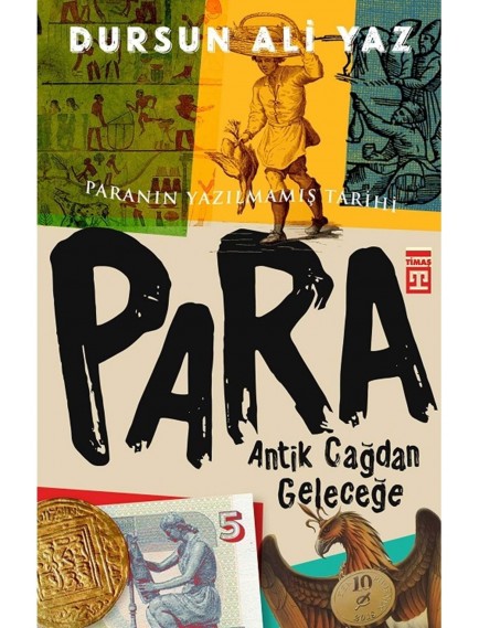 Antik Çağdan Geleceğe Para / Timaş