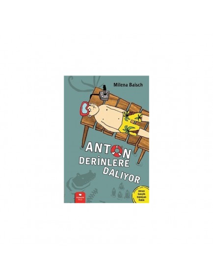 Anton Derinlere Dalıyor - Milena Baisch - Redhouse Yayınları