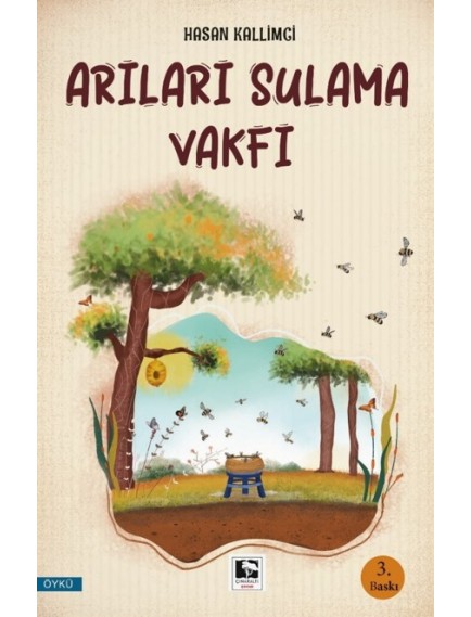 Arıları Sulama Vakfı - Hasan Kallimci - Çınaraltı Yayınları