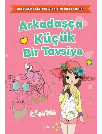 Arkadaşça Küçük Bir Tavsiye - Sionhan Vivian - Sonsuz Kitap Yayınları