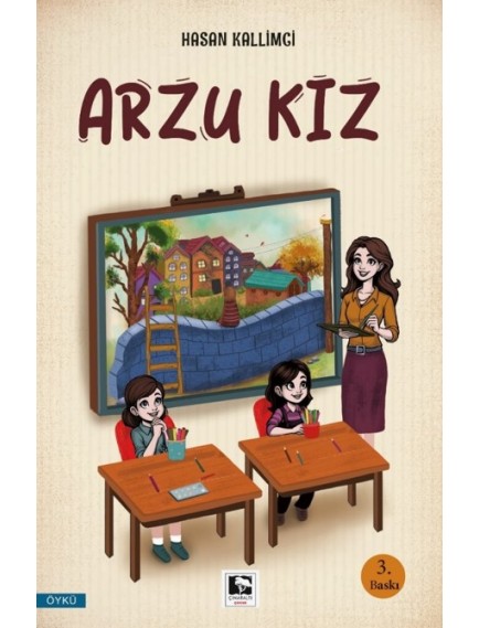 Arzu Kız - Hasan Kallimci - Çınaraltı Yayınları