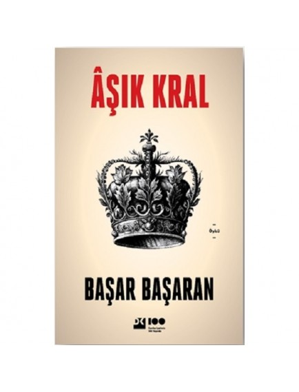 Aşık Kral - Başar Başaran - Doğan Yayınları