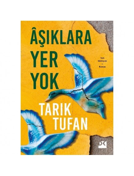 Aşıklara Yer Yok - Tarık Tufan - Doğan Kitap