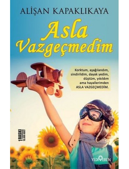 Asla Vazgeçmedim - Alişan Kapaklıkaya - Yediveren Yayınları