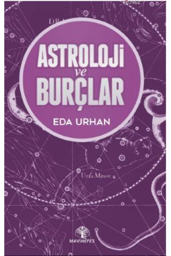 Astroloji Ve Burçlar - Eda Urhan - Mavi Nefes Yayınları