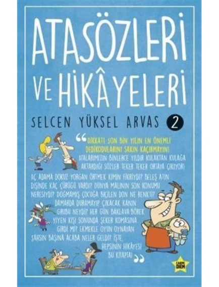 Atasözleri ve Hikayeleri 2 - Selcen Yüksel Arvas - Carpe Diem Yayınları