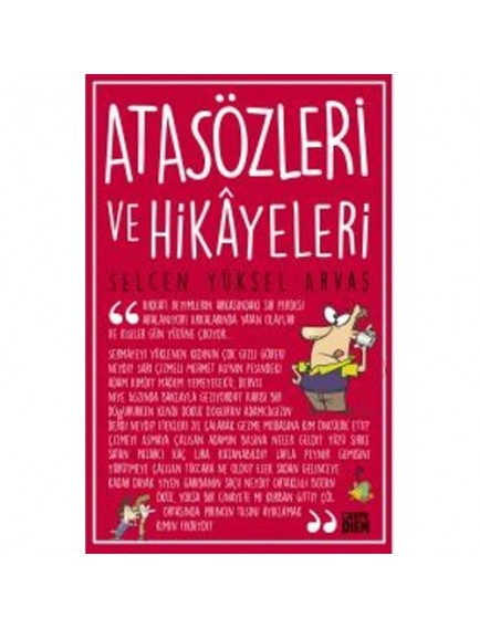 Atasözleri Ve Hikayeleri - Selcen Yüksel Arvas - Timaş Yayınları