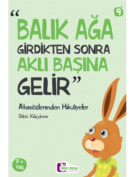 Atasözlerinden Hikâyeler 2 - Dilek Kılıçdemir - Mor Elma Yayınları
