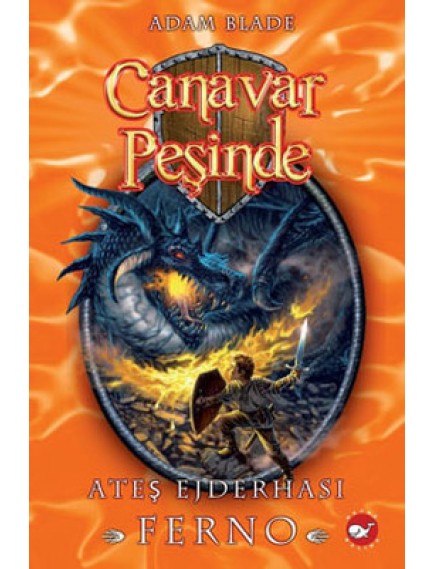 Ateş Ejderhası Ferno / Canavar Peşinde 1 - Adam Blade - Beyaz Balina Yayınları