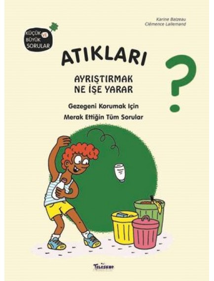 Atıkları Ayrıştırmak Ne İşe Yarar? (Ciltli) - Kolektif - Parıltı Yayınları