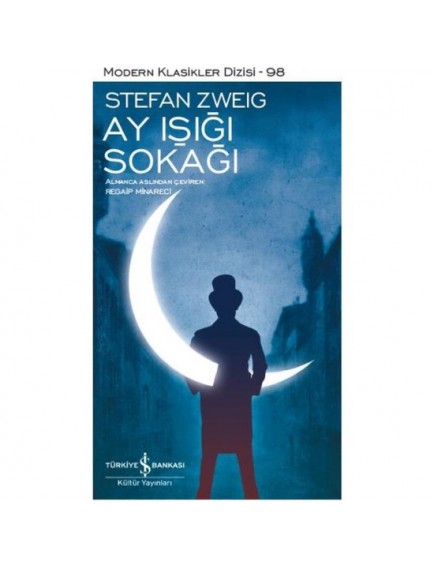 Ay Işığı Sokağı - Stefan Zweig - İş Bankası Kültür Yayınları