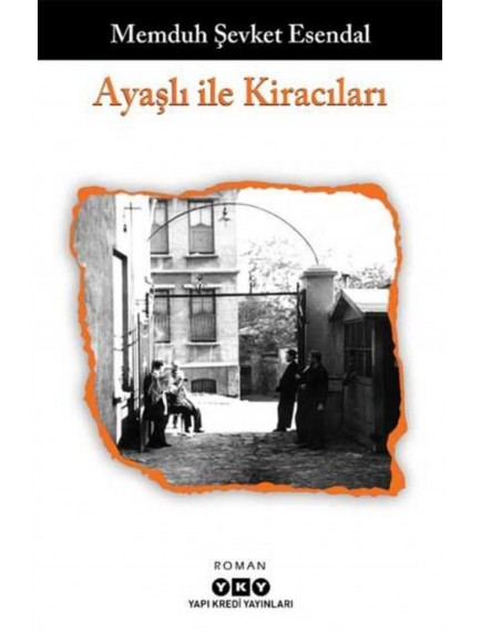 Ayaşlı İle Kiracıları - Memduh Şevket Esendal - Yapı Kredi Yayınları