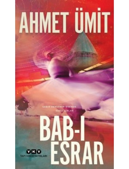 Bab-ı Esrar - Ahmet Ümit - Yapı Kredi Yayınları