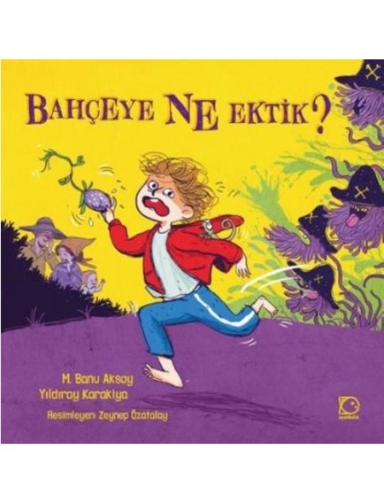 Bahçeye Ne Ektik? - Kolektif - Uçanbalık Yayınları